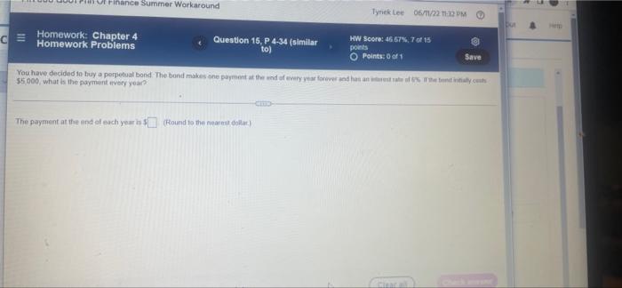  inance Summer Workaround CE Homework: Chapter 4 Homework Problems Question 15,