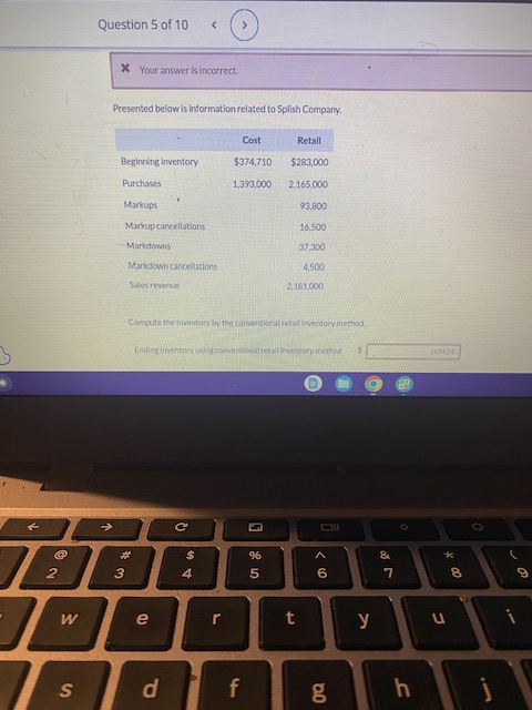 X Your answer is incorrect. Presented below is information related to