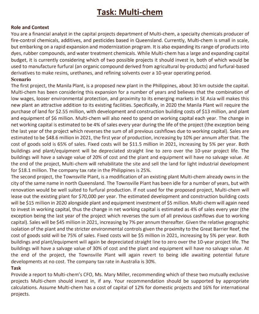 answer me in details please. Task: Multi-chem Role and Context You are