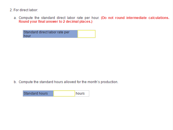 which the following standards have been set Standard Quantity Standard Price Standard