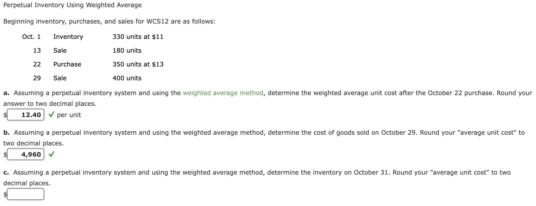 Perpetual Inventory Using Weighted Average Beginning inventory, purchases, and sales for