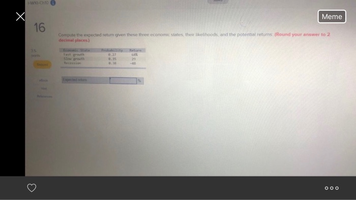  Meme 16 Compute the expected return given these three economic states,