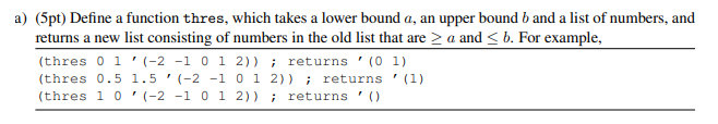 Implement the following functions in Scheme using foldl, filter and map. DO