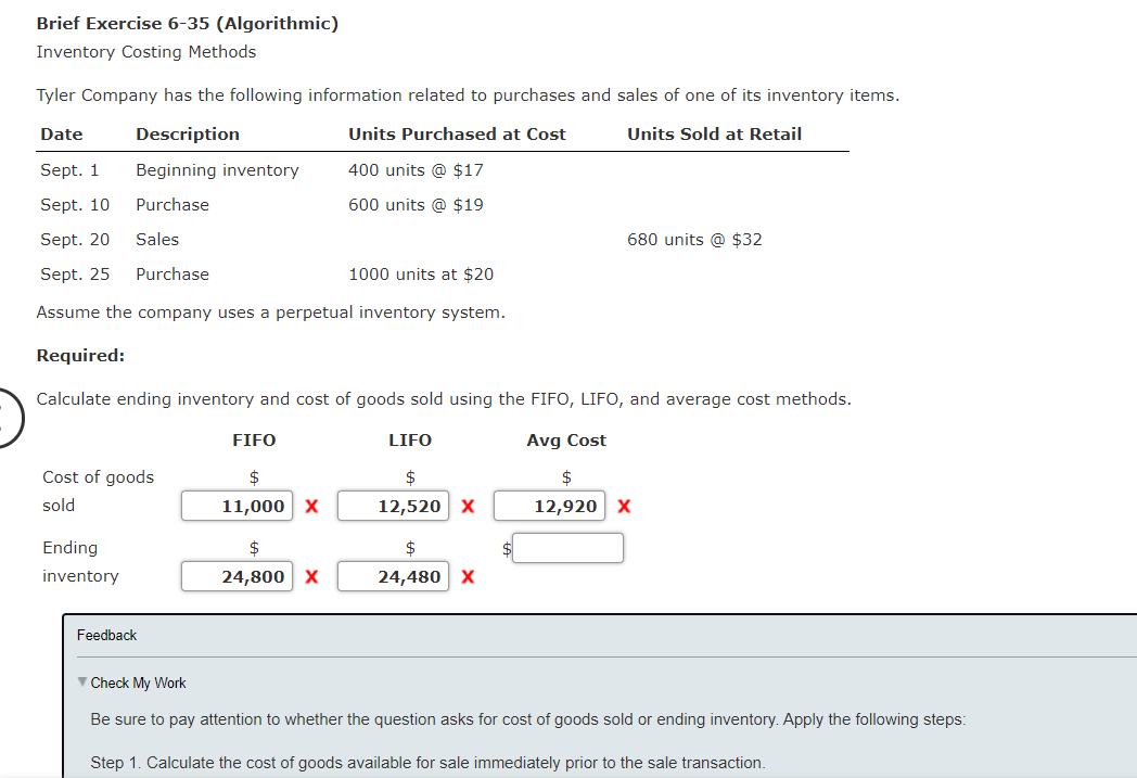 Brief Exercise 6-35 (Algorithmic) Inventory Costing Methods Tyler Company has the