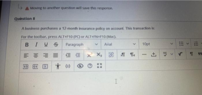  A Moviry to another question will save this response. Hestion 8