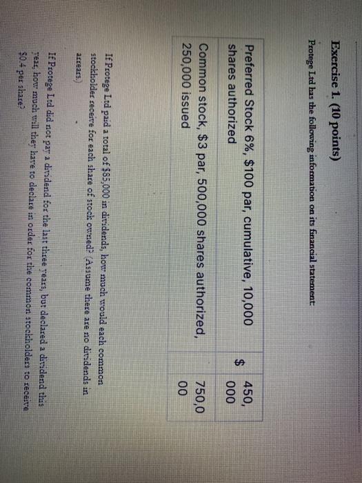  Exercise 1. (10 points) Protege Ltd has the following information on