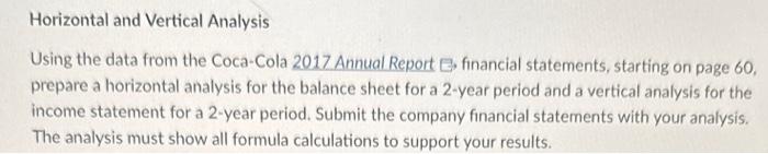  Horizontal and Vertical Analysis Using the data from the Coca-Cola 2017