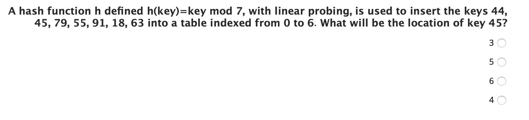 10 using hash function h(k) k mod 10 and linear probing. What