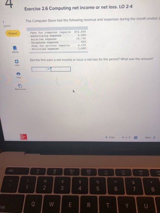  4t Exercise 2.6 Computing net income or net loss. LO 2-4