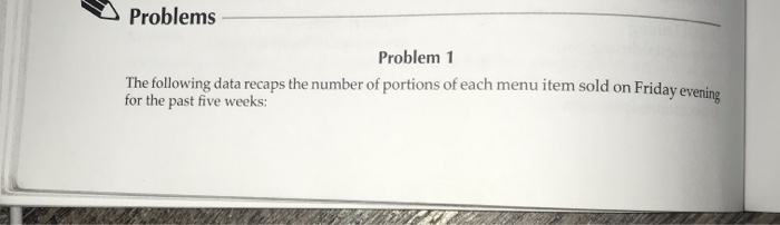  Problems Problem 1 Friday evening The following data recaps the number