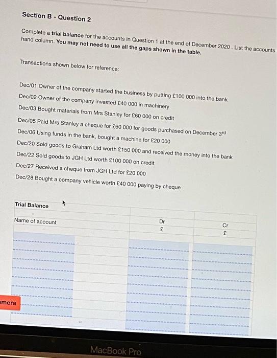 amera Section B- Question 2 Complete a trial balance for the