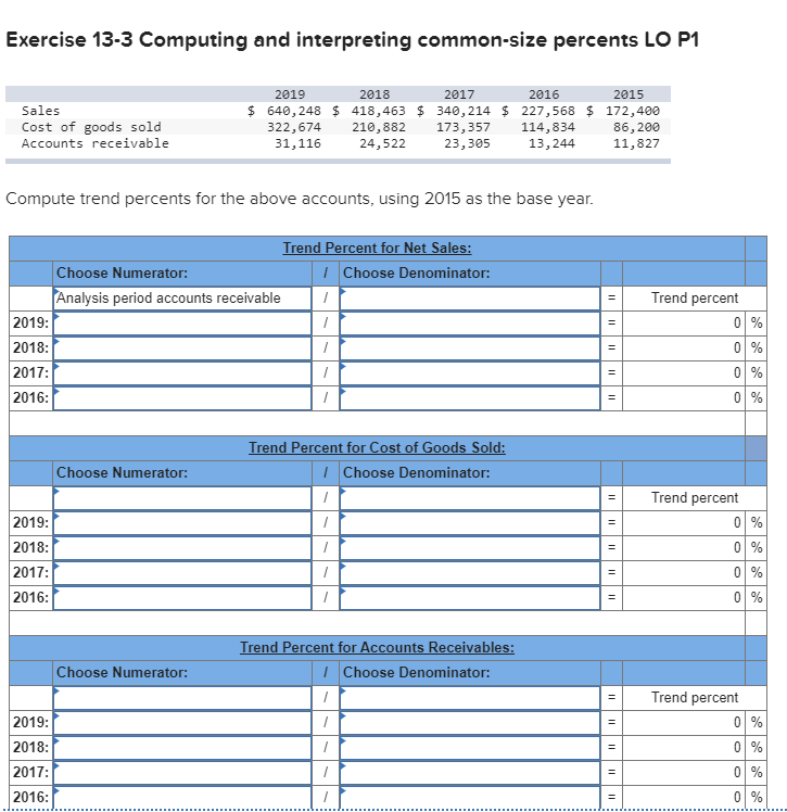  Exercise 13-3 Computing and interpreting common-size percents LO P1 Sales Cost