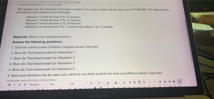 4 points You are working as accountant at Batelco Company, and you