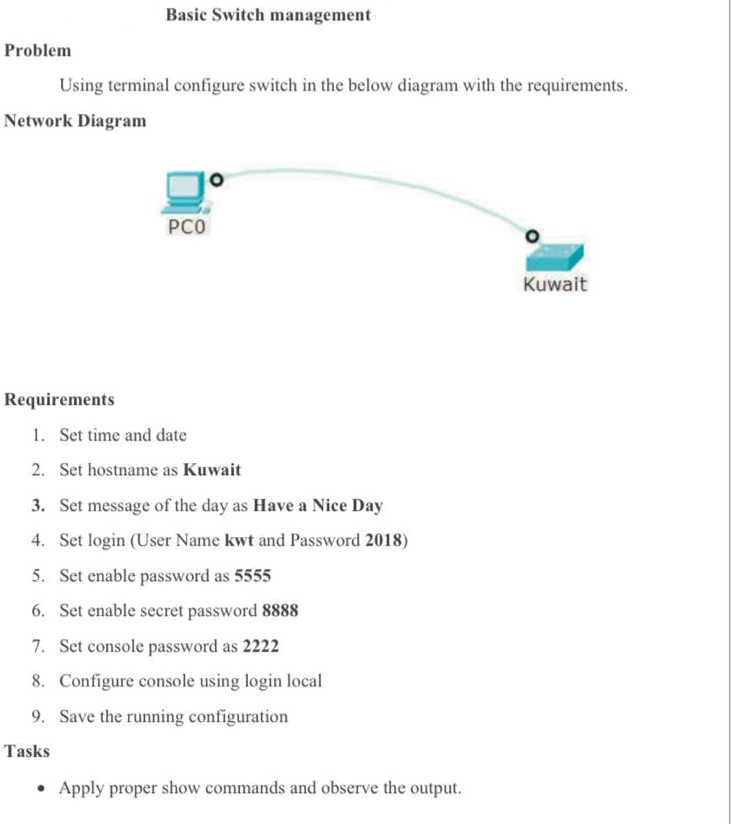  Basic Switch management Problem Using terminal configure switch in the below