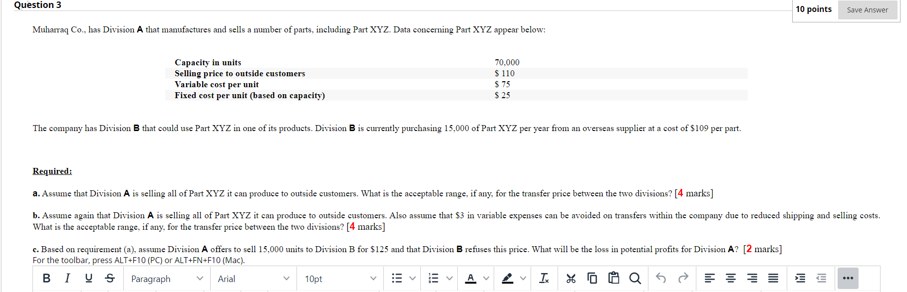 Question 3 Save Answer Muharraq Co., has Division A that manufactures