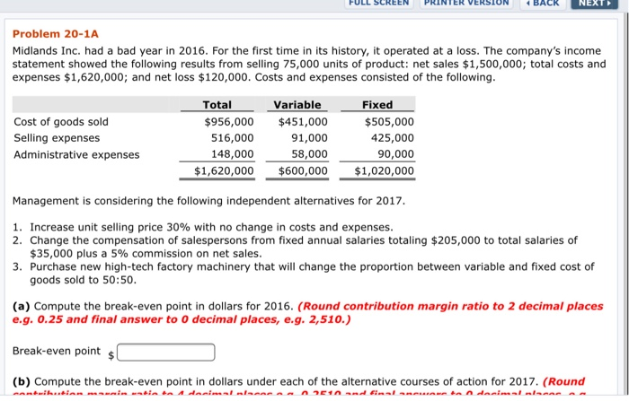  NEXT > Problem 20-1A Midlands Inc. had a bad year in