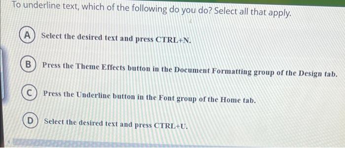 much god bless u Test Which of the following describes how to