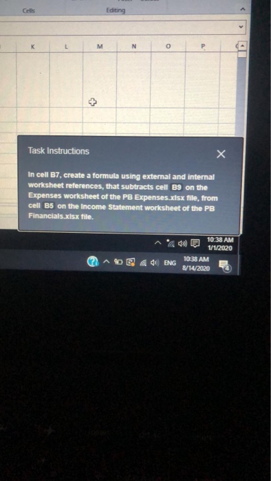 Cells Editing M N 0 P < Task Instructions In cell B7,