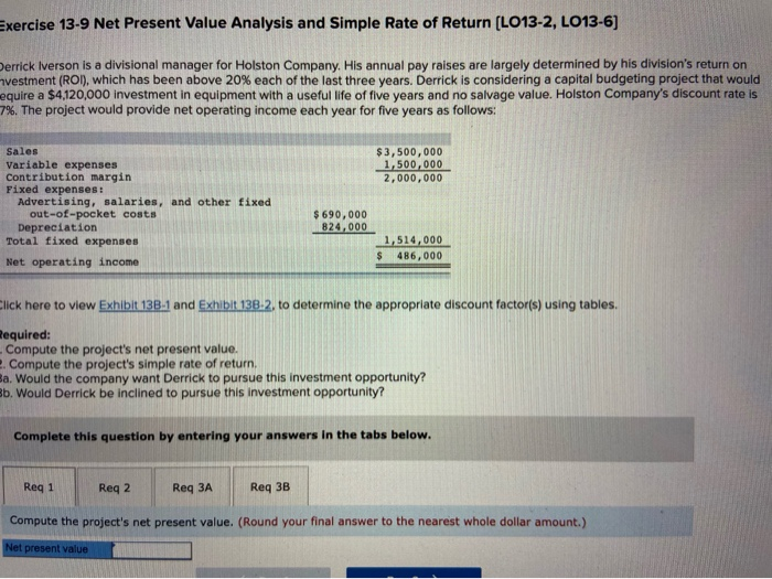 Exercise 13-9 Net Present Value Analysis and Simple Rate of Return