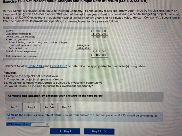 (LO13-2, LO13-6) Derrick Iverson is a divisional manager for Holston Company. His