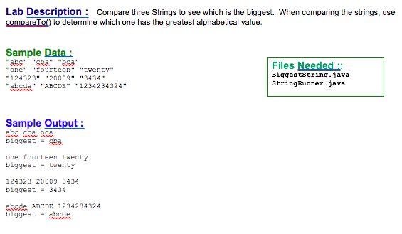  Lab Description Compare three Strings to see which is the biggest.