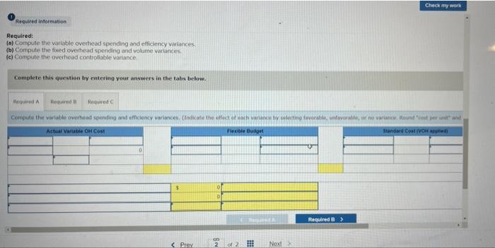 the following standard costs per unit for its single product. $120.00 70.00