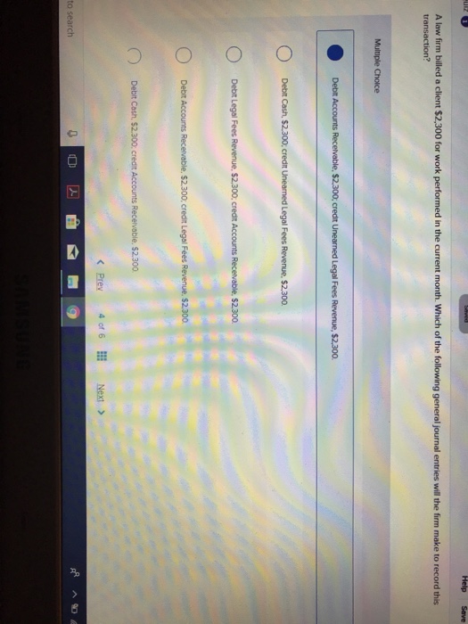  A law firm billed a client $2,300 for work performed in