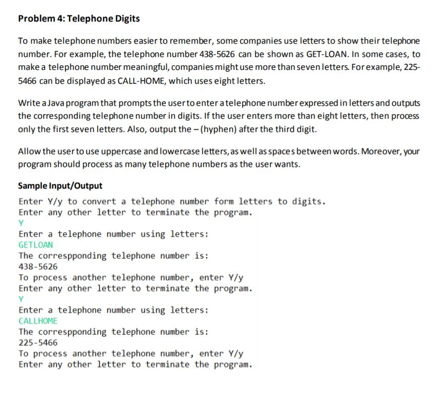 using Eclipse/Java, check attached file for question Problem 4: Telephone Digits To