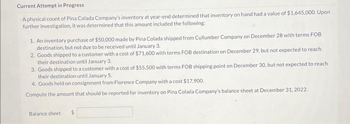  Current Attempt in Progress A physical count of Pina Colada Company's