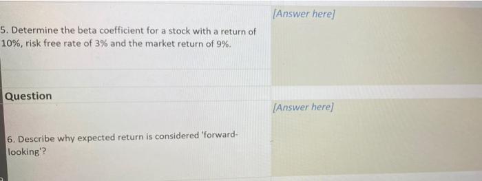  5. Determine the beta coefficient for a stock with a return