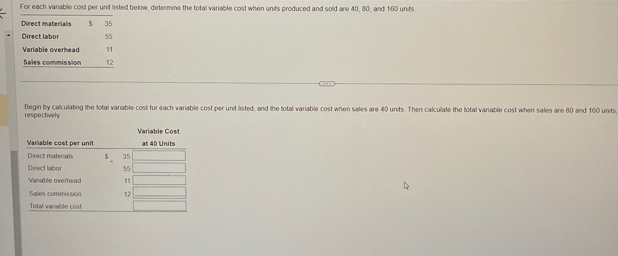  For each variable cost per unit listed below, determine the total