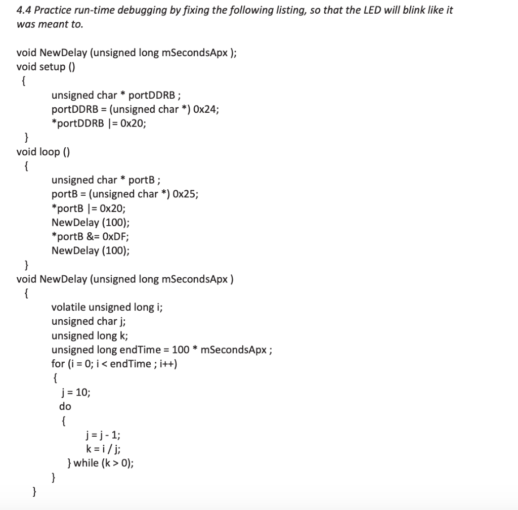  Arduino helpAnd explain why the original program in problem 4.4 was