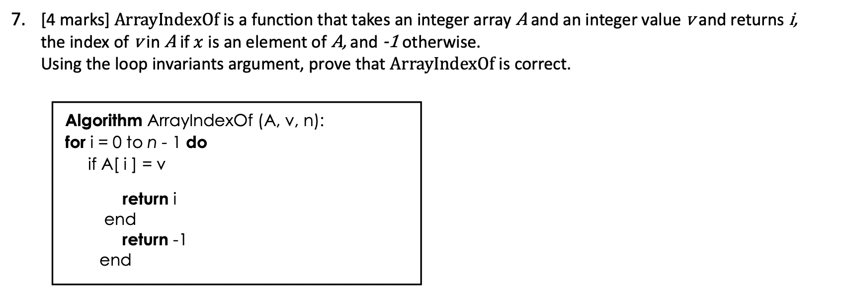  [4 marks] ArrayIndexOf is a function that takes an integer array