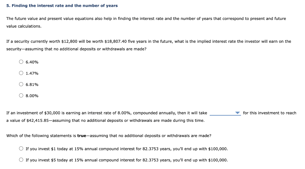 value. Which of the following is true about finding the present value