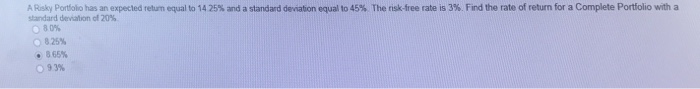 Correct? A Risky Portfolio has an expected return equal to 14