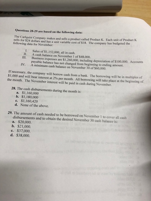  Questions 28-29 are based on the following data: The Carlquist Company