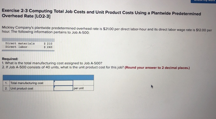  Exercise 2-3 Computing Total Job Costs and Unit Product Costs Using