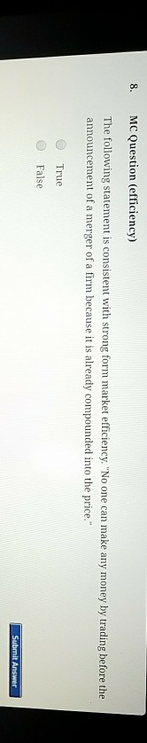  8. MC Question (efficiency) The following statement is consistent with strong