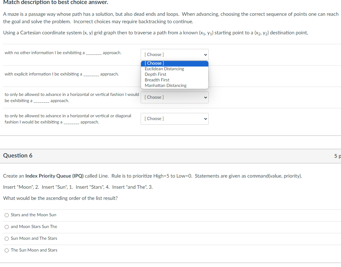  A maze is a passage way whose path has a solution,