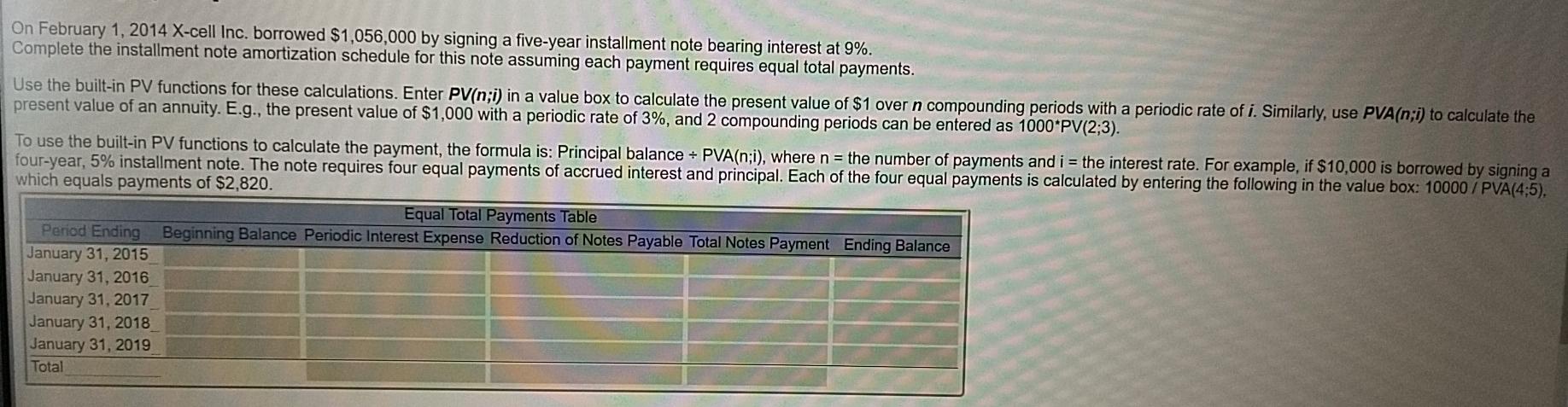  please do this question fast On February 1, 2014 X-cell Inc.