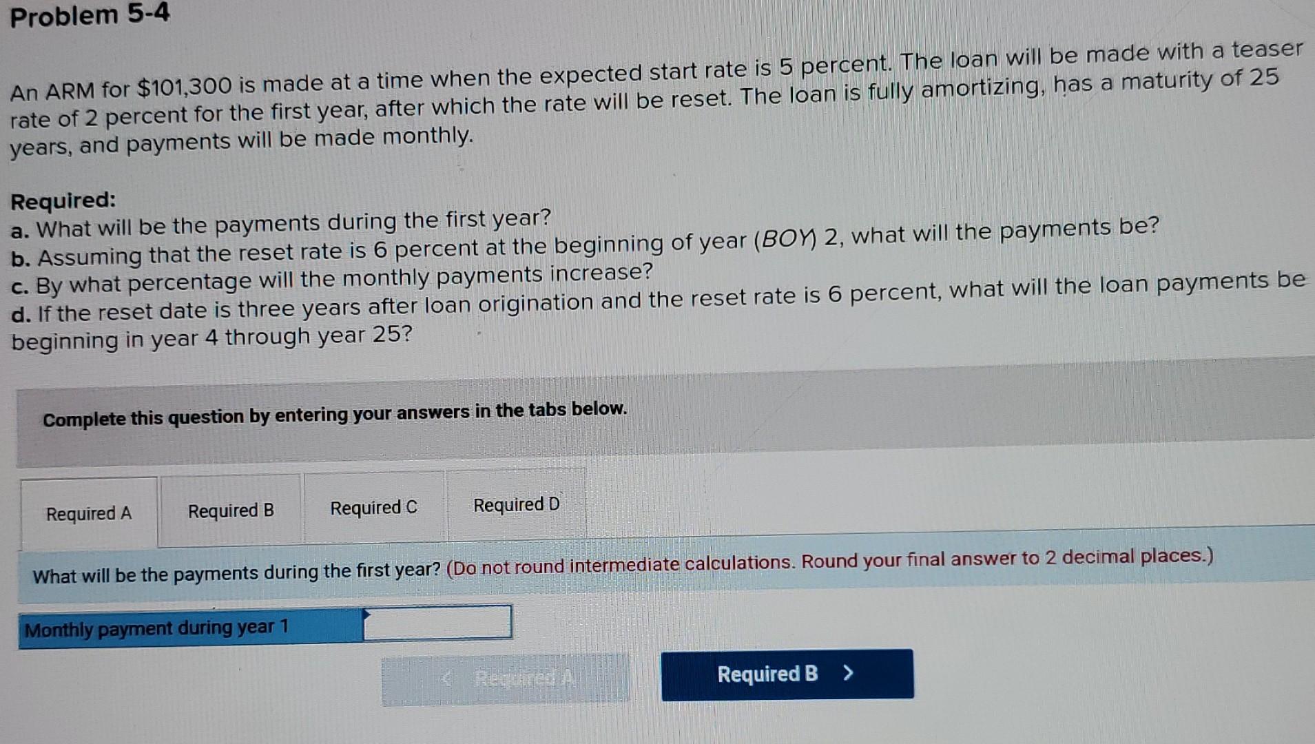  Problem 5-4 An ARM for $101,300 is made at a time