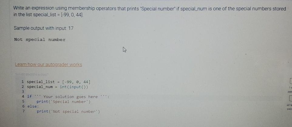  Write an expression using membership operators that prints "Special number" if