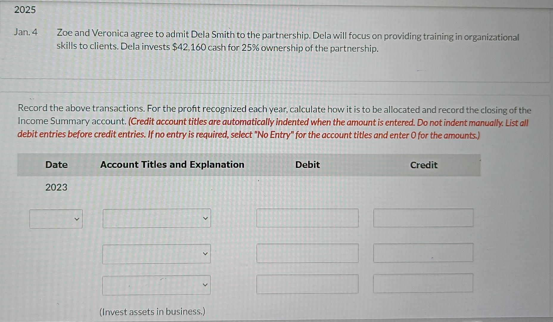 and Veronica agree to admit Dela Smith to the partnership. Dela will