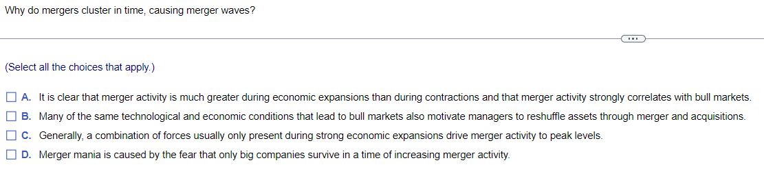  Why do mergers cluster in time, causing merger waves? (Select all