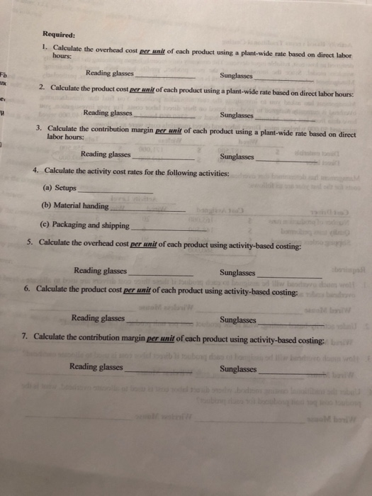 answer. Activity Based Costing vs. Traditional Costing Lovelace Company produces only two