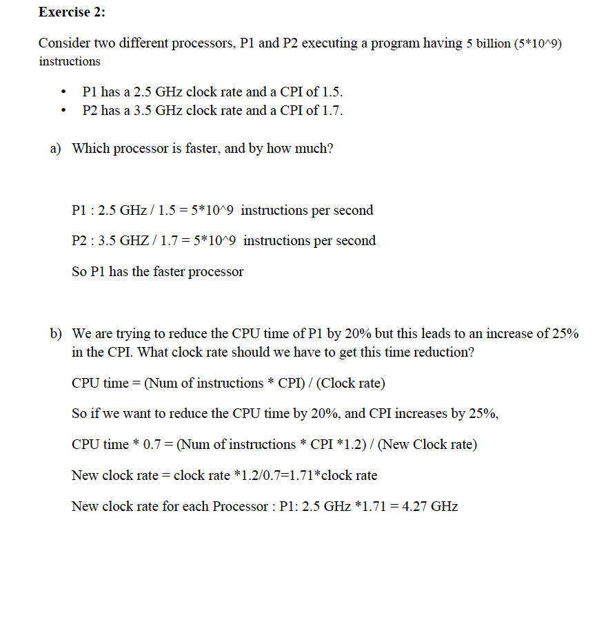 Exercise 2: Consider two different processors, P1 and P2 executing a