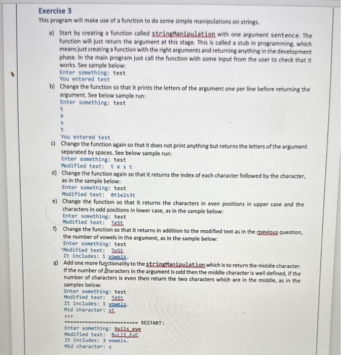 in python code, please help Exercise 3 This program will make use