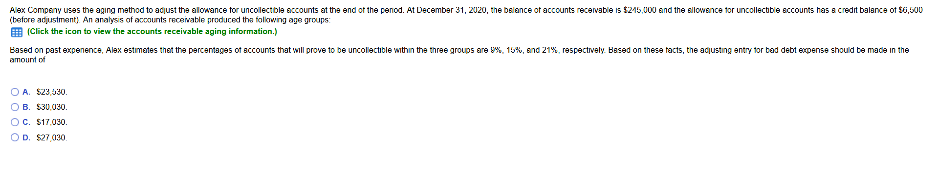 Alex Company uses the aging method to adjust the allowance for
