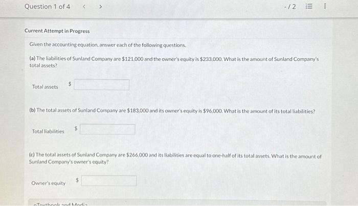  Question 1 of 4 Total assets Current Attempt in Progress Given