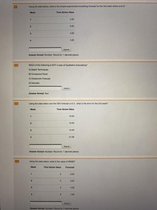  Using the data below, what is the sample exponential soothing forecast